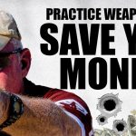 Practice Weapons To Save You Money | Tactical Rifleman