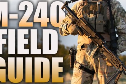 M240 FIELD MAINTENANCE | Tactical Rifleman